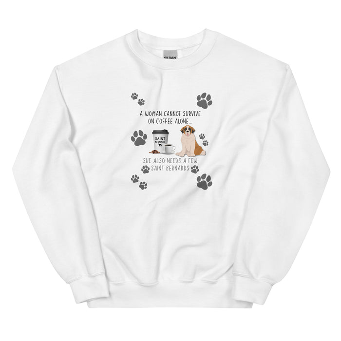 A Woman's Needs Sweatshirt