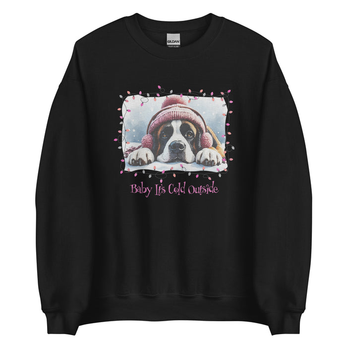 Baby It's Cold Sweatshirt